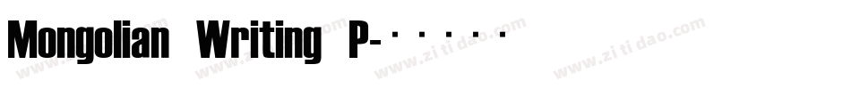 Mongolian Writing P字体转换